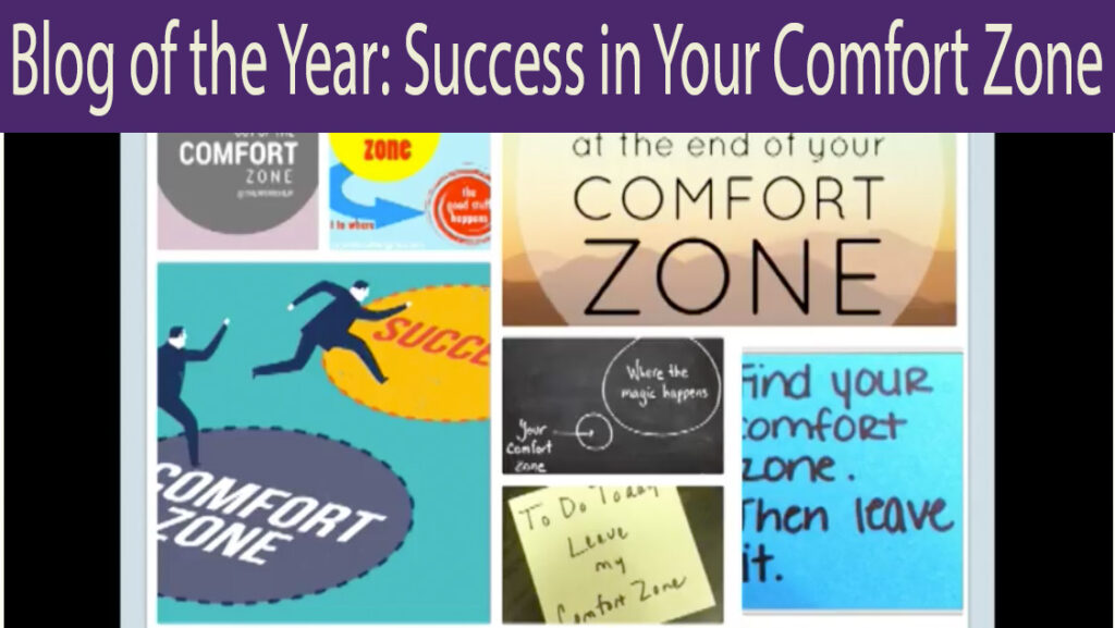 Best Of 2017 - Success in Your Comfort Zone!